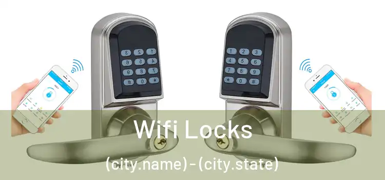  Wifi Locks (city.name) - (city.state)